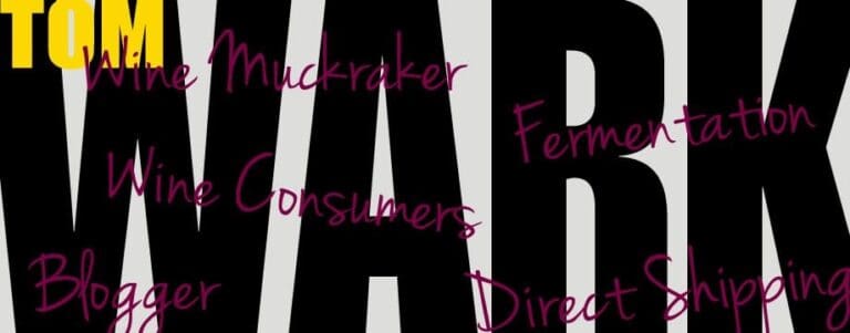 Tom Wark - wine muckraker