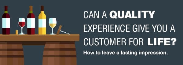 Quality Experience Equals Customer for Life