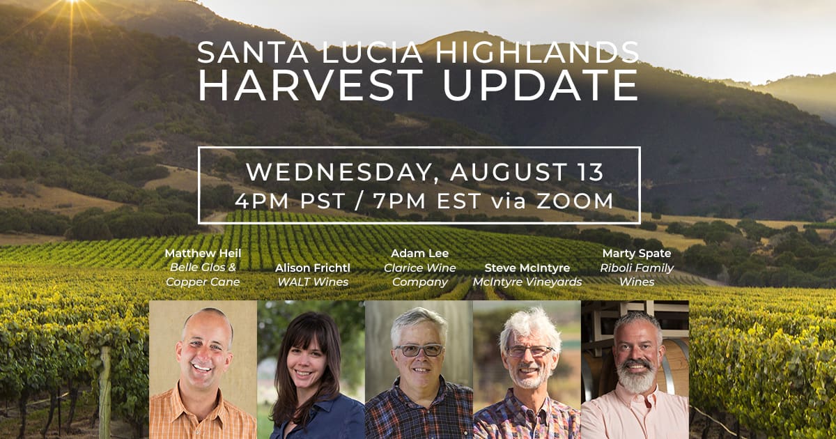 Santa Lucia Highlands Harvest Replace With Growers & Winemakers
