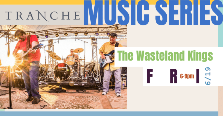 Live Music Series Featuring the Wasteland Kings @ Tranche