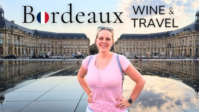 📺A Winelover’s Travel Guide to BORDEAUX | Best Wineries, Sights, Food & Tips by ​Editor